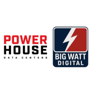 PowerHouse Data Centers and Big Watt Digital
